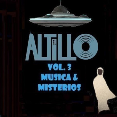 EL ALTILLO, MÚSICA Y MISTERIOS